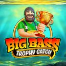 Big Bass Trophy Catch